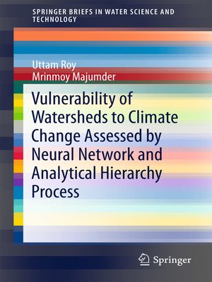 cover image of Vulnerability of Watersheds to Climate Change Assessed by Neural Network and Analytical Hierarchy Process